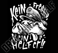 Shirt &quot;Kein Freund - Kein Helfer&quot; - black unisex XL