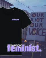 Shirt &quot;angry feminist.&quot;